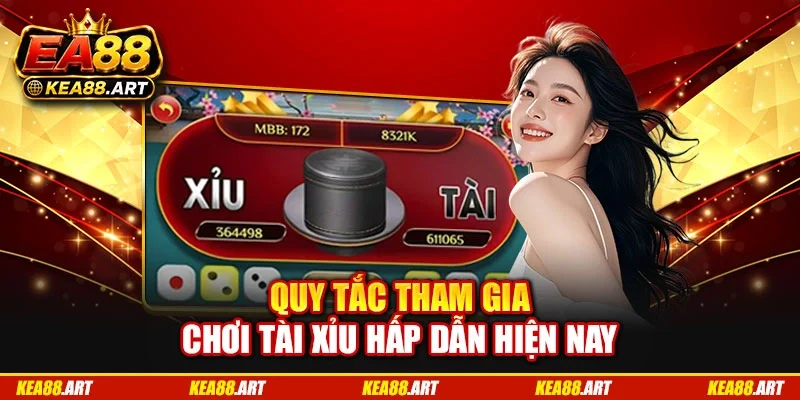 Quy tắc tham gia chơi tài xỉu hấp dẫn hiện nay