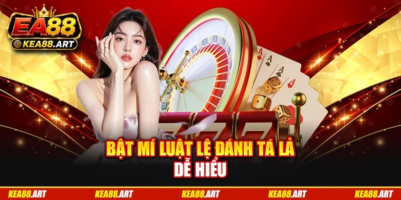 Bật mí luật lệ đánh tá lả dễ hiểu