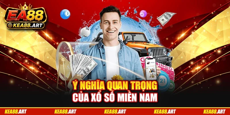 Ý nghĩa quan trọng của xổ số miền Nam